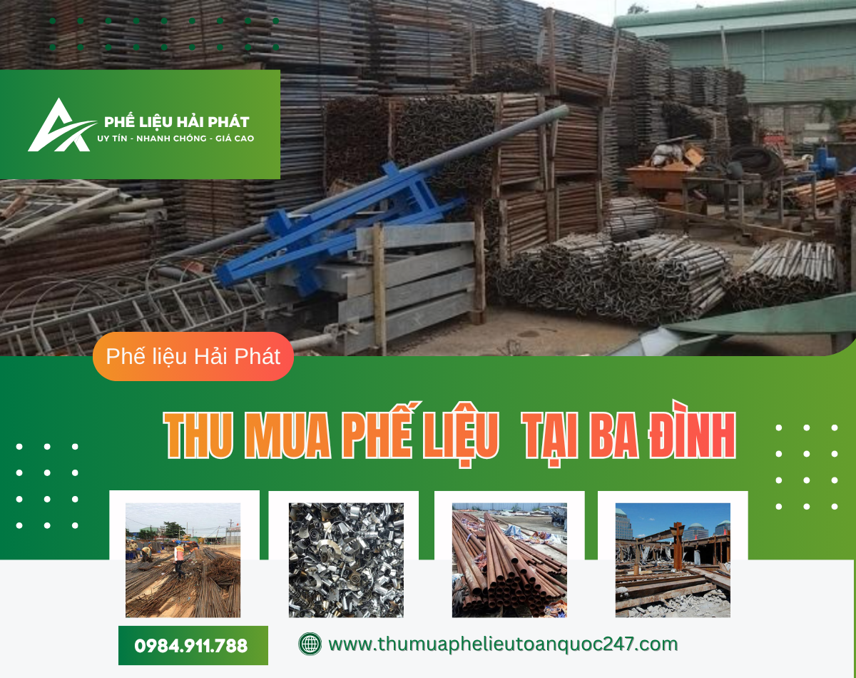 Thu mua phế liệu tại Ba Đình – Cách chọn đơn vị uy tín, giá cao, chuyên nghiệp