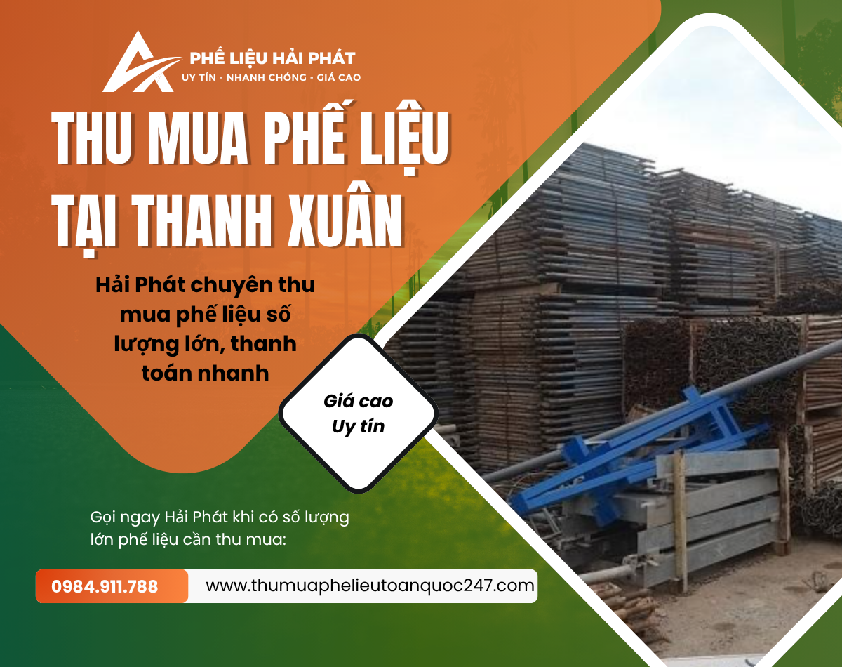Thu mua phế liệu tại Thanh Xuân giá cao, nhanh chóng tận nơi uy tín