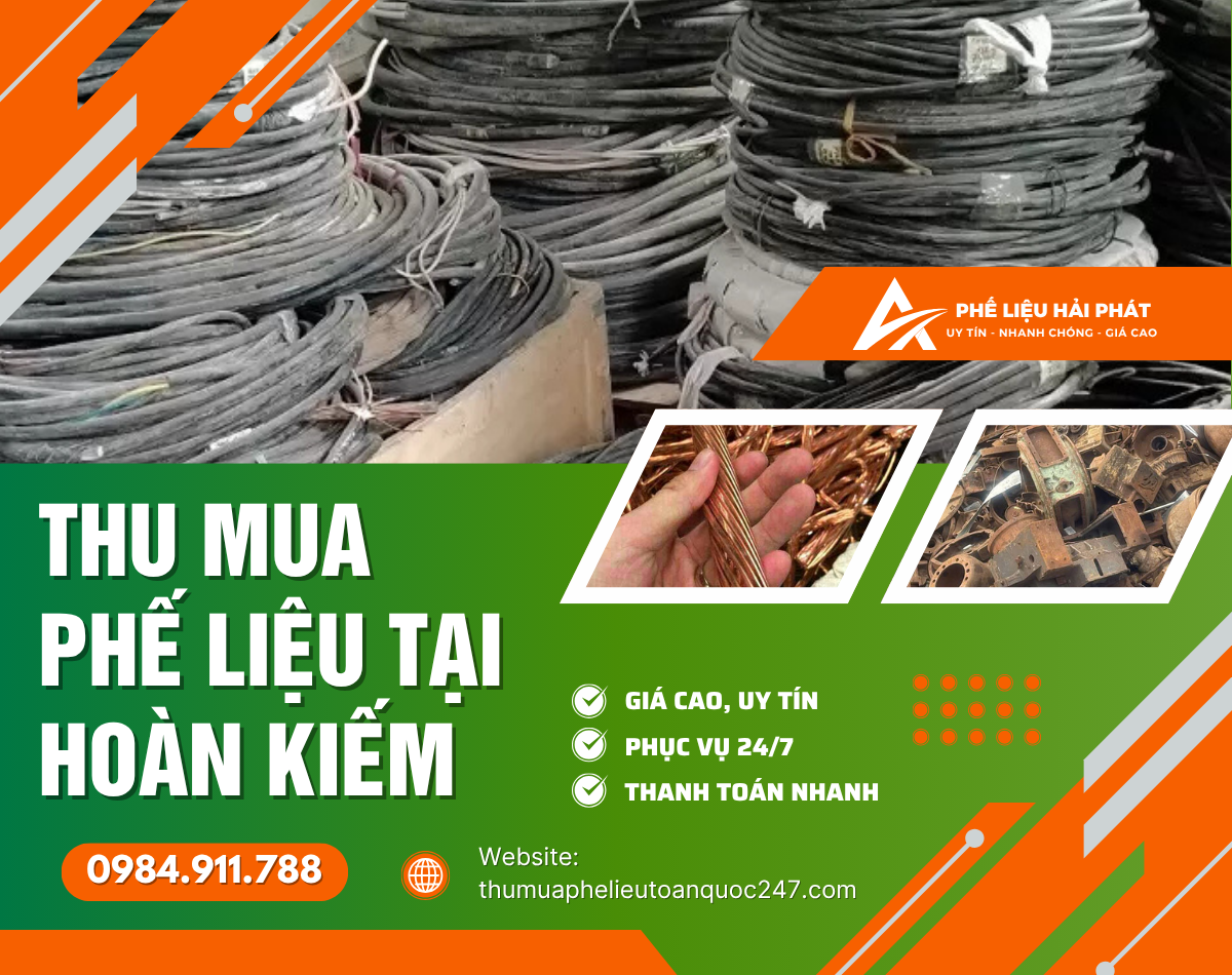 Thu Mua Phế Liệu Tại Hoàn Kiếm Giá Cao | Uy Tín
